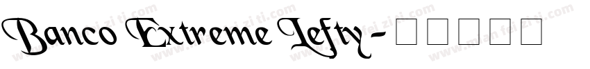 Banco Extreme Lefty字体转换